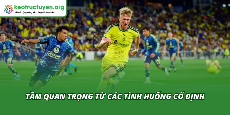 Kết Quả Bóng Đá Nashville SC - CF America 08/04 Mới Nhất Tầm quan trọng của những tình huống trong trận Nashville SC - CF America 08/04