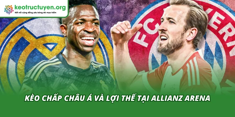 Nhận Định Tỷ Lệ Kèo Trận Bayern Munich VS Real Madrid 16/04 Kèo chấp Châu Á trong trận Bayern Munich VS Real Madrid 16/04